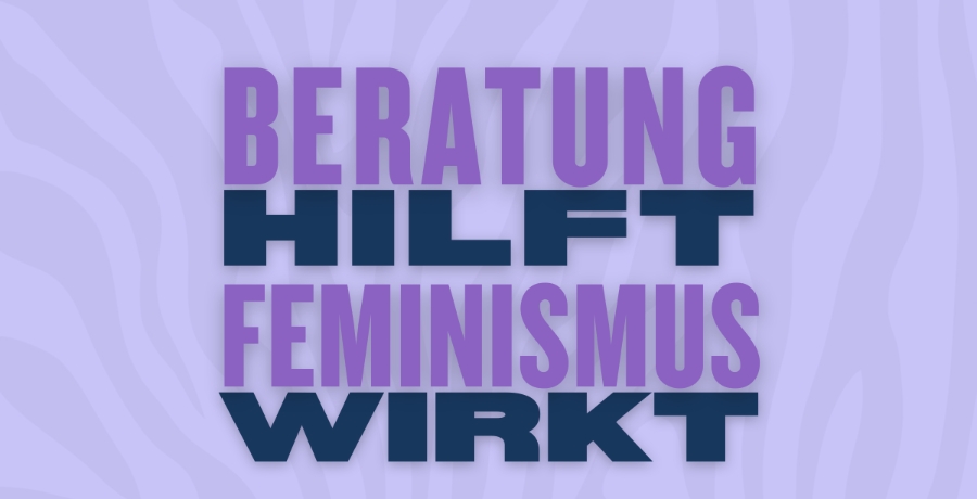 NetzwerkFMBS_Beratung hilft-Feminismus wirkt